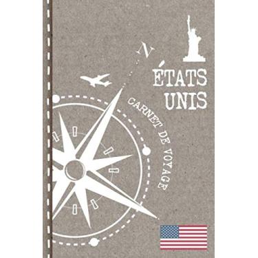 Imagem de Etats-Unis Carnet de Voyage: Cahier de Voyageurs Dot Grid Pointillé A5 - Dotted Journal de bord pour Ecrir. Livre pour l'écriture, dessiner. Souvenirs d'activités vacances - Notebook á points