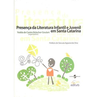 Imagem de Presença da Literatura Infantil e Juvenil em Santa Catarina
