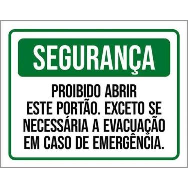 Imagem de Kit 3 Placas Segurança Proibido Abrir Portão Evacuação - Sinalizo