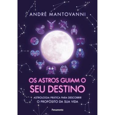 Imagem de Astros Griam Seu Destino Atrologia Pratica Para Descobrir O Proposito Da Sua Vida, Os