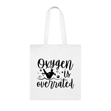 Imagem de Oxygen Is Overrated Sacola, presente divertido, bolsa de ombro, bolsas reutilizáveis, cesta de Natal de aniversário, ideia de presente, Branco