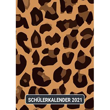Imagem de Schülerkalender 2021: Leopard Tier Print/Wochenplaner zum notieren, organisieren und planen DIN A4. Kalender/Terminkalender/Monats- / Tagesübersicht/Kontakt- / Geburtstags listen