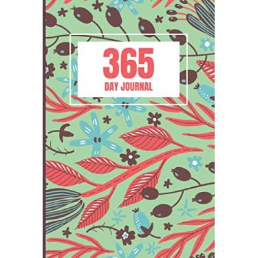 Imagem de 365 Day Journal - One Page A Day | Unlined | Undated | 6x9 Daily Dairy | Beautiful Floral Pattern Cover: Daily Diary for 365 days of Journaling. Gift for Family and Friends