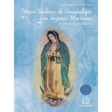 Imagem de Nossa Senhora De Guadalupe E Os Dogmas Marianos