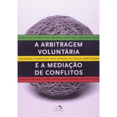 Imagem de Arbitragem Voluntária e a Mediação de Conflitos, A