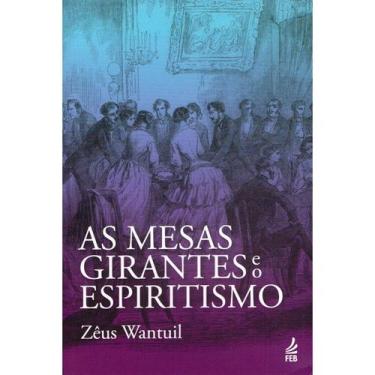 Imagem de As Mesas Girantes e o Espiritismo - FEB