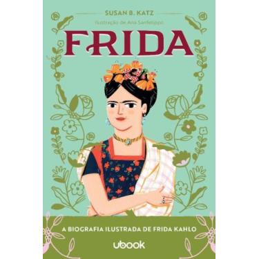 Imagem de Frida: A Biografia Ilustrada De Frida Kahlo - Ubook