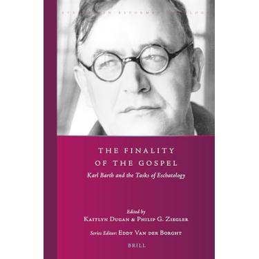 Imagem de The Finality of the Gospel: Karl Barth and the Tasks of Eschatology: 43