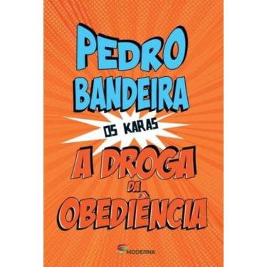 Imagem de Livro A Droga Da Obediência  - Pedro Bandeira