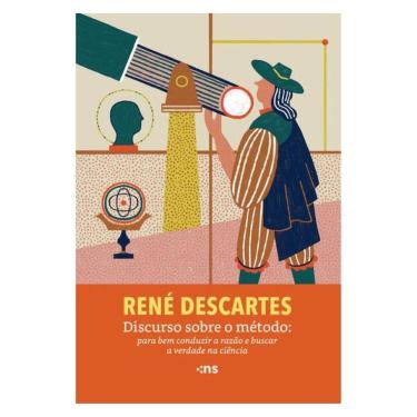 Imagem de Discurso Sobre O Método: Para Bem Conduzir A Razão E Buscar A Verdade Na Ciência