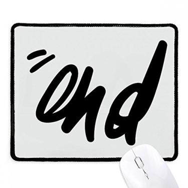 Imagem de Mouse pad End com citação divertida e escrita à mão com borda costurada preta antiderrapante