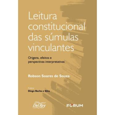 Imagem de Leitura Constitucional Das Súmulas Vinculantes - 01Ed/24 - FORUM      