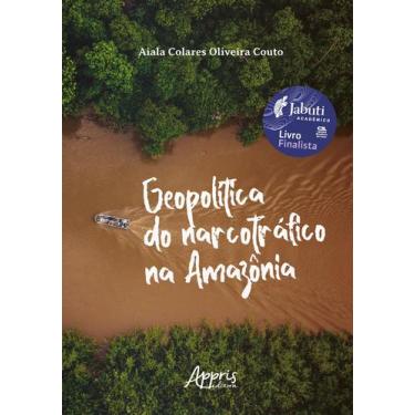 Imagem de Livro - Geopolítica do narcotráfico na Amazônia