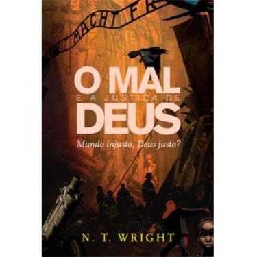 Imagem de O Mal E A Justiça De Deus, N. T. Wright - Ultimato