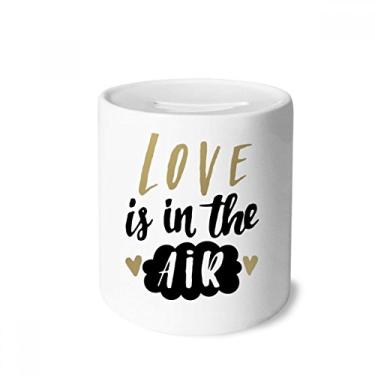 Imagem de DIYthinker Love is in The Air Citação estilo caixa de dinheiro caixa de cerâmica porta-moedas presente de cofrinho