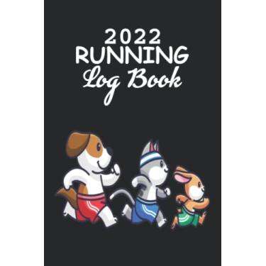 Imagem de 2022 Running Log Book: Your personal 365-day running log, Running Calendar 2022 Daily and Monthly Planner With Improve Your Running