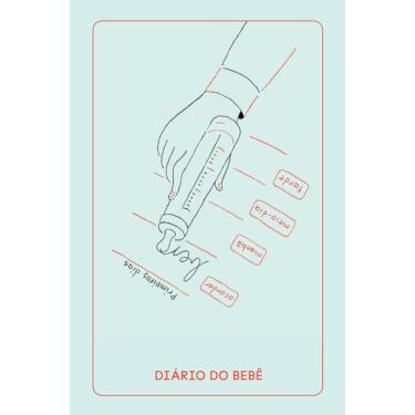 Imagem de Diário do bebê: Narrativa de uma aventura compartilhada