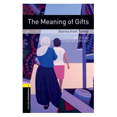 Imagem de Livro - The Meaning of Gifts: Stories From Turkey - Oxford Bookworms Library - Level 1 - Jennifer Bassett