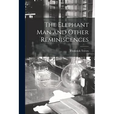 Imagem de The Elephant Man and Other Reminiscences