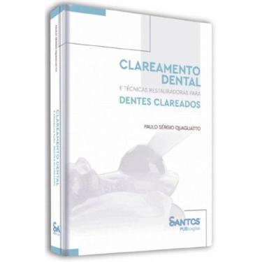 Imagem de Clareamento Dental E Técnicas Restauradoras Para Dentes Clareados -