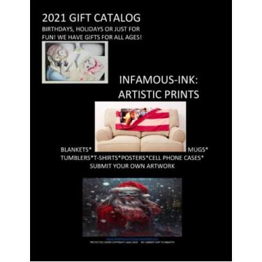Imagem de Infamous-Ink: ARTISTIC PRINTS: 2021 Gift Catalog