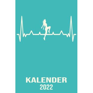 Imagem de Kalender 2022: Wochenplaner zum notieren, organisieren und planen für das Jahr 2022 in DIN A5. Kalender / Terminkalender / Monats- / Tagesübersicht / Kontakt- / Geburtstags listen / Herzschlag Tanzen