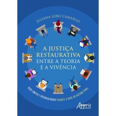 Imagem de Livro - A justiça restaurativa entre a teoria e a vivência