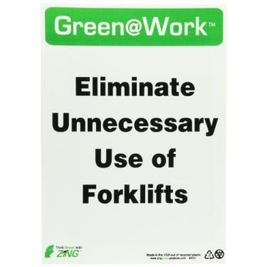 Imagem de Zing Green Products 2051 Placa de plástico reciclado verde no trabalho "Elimine o uso desnecessário de empilhadeiras", 35,5 cm de comprimento, 25,4 cm de largura