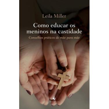 Imagem de Livro - Como Educar Os Meninos Na Castidade