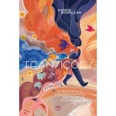 Imagem de Transições - Sabedoria E Discernimento Em Tempos Incertos - MUNDO CRIS