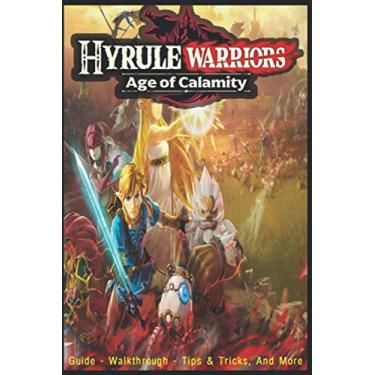Imagem de Hyrule Warriors: Age of Calamity: Guide - Walkthrough, Tips, Tricks, And More!