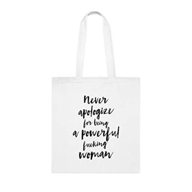 Imagem de Funny Never Plogize For Being A Powerful F*cking Woman, Presente engraçado para mulheres, bolsa de ombro, bolsas reutilizáveis, ideia de presente de cesta de Natal de aniversário, Branco