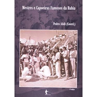 Imagem de Mestres e Capoeiras Famosos da Bahia