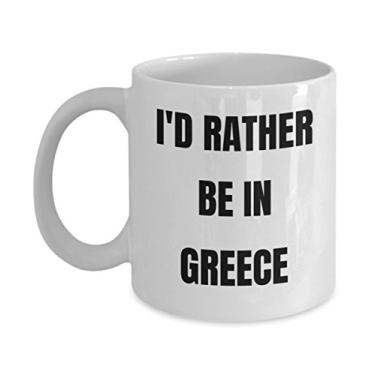 Imagem de Caneca da Grécia - I'd Rather be in Greece- Caneca de café - Ideia de presente de mordaça da Grécia - Cesta de presente para homens ou mulheres