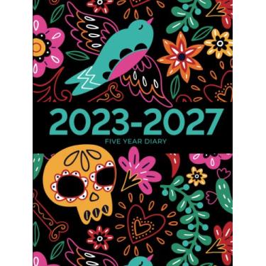 Imagem de 5 Year Diary 2023-2027 | A4 Mexico Day of The Dead Hardcover: Month to View Planner with UK Holidays, Moon Phases, Birthdays and Celebrations (Five Years)