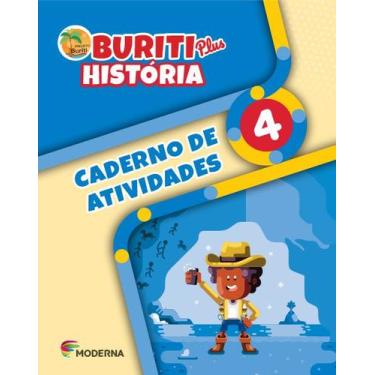Imagem de Livro - Buriti Plus - História - 4º ano - Caderno de Atividades