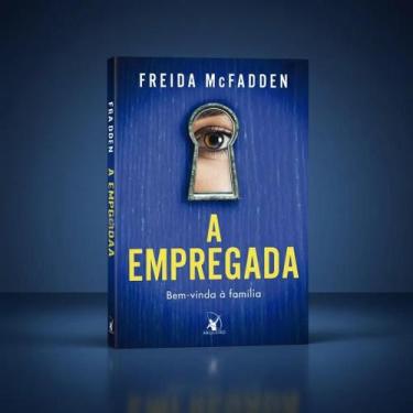 Imagem de Livro - A empregada (A empregada  Livro 1) - Editora Arqueiro