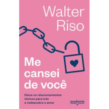 Imagem de Livro - Me cansei de você - Academia