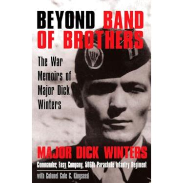 Imagem de Beyond Band of Brothers: The War Memoirs of Major Dick Winters