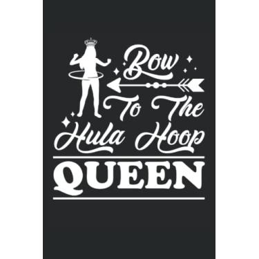 Imagem de Bow To The Hula Hoop Queen: Taccuino Hula Hoop Lover |Notebook per juggling |. Taccuino per ginnastica |. Dono del notebook Dancer Acrobatics