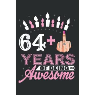 Imagem de 64 Plus Middle Finger Funny 65Th Birthday Gifts for Women Nice: Lined Notebook: 6" x 9", 120 Pages, Lined Journal Notebook Birthday Gift Present.