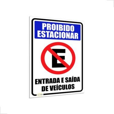 Imagem de Placa Entrada E Saida De Veiculos Proibido Estacionar com Variedades d