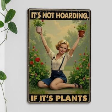Imagem de Presentes para amantes de plantas de jardinagem para mulheres placas de metal vintage para jardim doméstico estufa sala de estar quarto quintal quintal decoração ao ar livre não é acumular se é