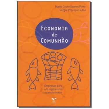 Imagem de Economia De Comunhão - Empresas Para Um Capitalismo Transformado - FGV