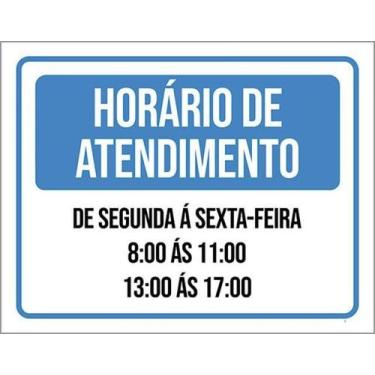 Imagem de Placa Horário Atendimento Segunda Sexta 8 11 13 17 36X46 - Sinalizo