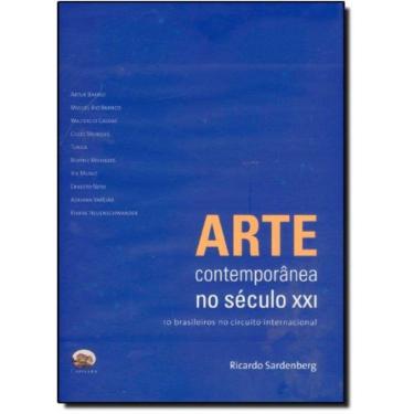 Imagem de Arte Contemporanea No Seculo Xxi: 10 Brasileiros N
