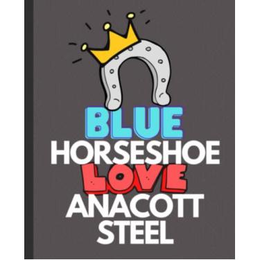 Imagem de Caderno Blue Horseshoe Loves Anacott Steel: livro pautado amplo para cavalos |19 x 23,5 cm, 120 páginas | Material de volta às aulas para meninos e meninas, estudantes e professores