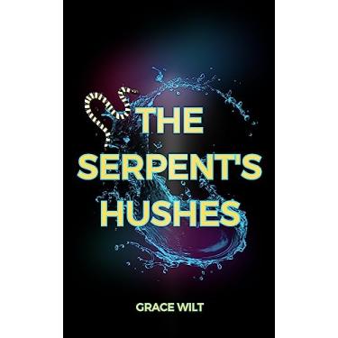 Imagem de The Serpent's Hushes (English Edition)