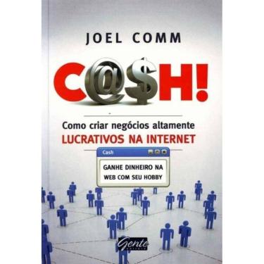 Imagem de Cash - Como Criar Negocios Altam. Lucrat. Internet