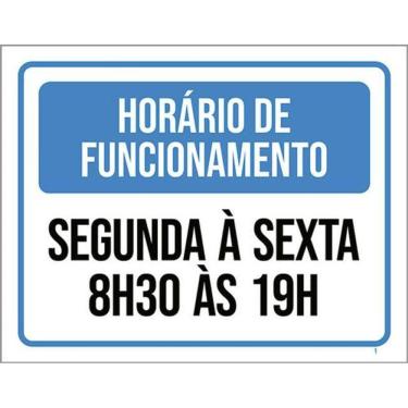 Imagem de Kit 3 Placas Horário Funcionamento Segunda Sexta 8 As 19